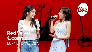 4K Red Velvet레드벨벳 “Cosmic” Band LIVE Concert 레드벨벳 좋아하길 잘했다❤ it’s KPOP LIVE 잇츠라이브 [upl. by Lledualc]