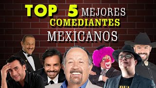 TOP 5 MEJORES COMEDIANTES MEXICANOS [upl. by Lajet77]