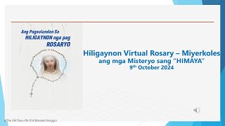 Hiligaynon Virtual Rosary  Miyerkoles ang mga Misteryo sang quotHIMAYAquot 9th October 2024 [upl. by Winslow]