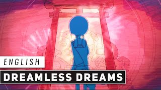 Dreamless Dreams English Cover【JubyPhonic】ドリームレス・ドリームス [upl. by Taber]