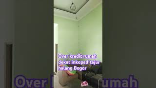 Over kredit rumah DP dan cicilan Murah di tajur halang Bogor [upl. by Eitirahc]