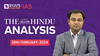 The Hindu Newspaper Analysis  26th February 2024  Current Affairs Today  UPSC Editorial Analysis [upl. by Eeneg378]