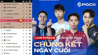 🔴PGC 2023  CHUNG KẾT  NGÀY CUỐI 🇻🇳 CES 🇨🇳 PERO 🇰🇷 DNW 🇨🇳 17 SQ FAZE 🇰🇷 GEN🇹🇭 T5🇹🇭 DAY [upl. by Anthony]