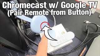 How To Pair New Remote on GOOGLE Chromecast 40 4K with Google TV  Add Accessories to Chromecast [upl. by Hanahs]