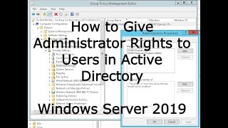 How to Give Administrator Rights to Users in Active Directory [upl. by Ecnaiva]