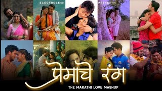 Marathi Love Mashup  Marathi Romantic Song  Marathi Chillout Remix  मराठी प्रेम गीत  Marathi [upl. by Dyraj]