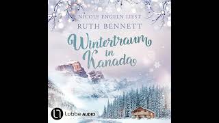 Ruth Bennett  Wintertraum in Kanada  WintertraumReihe Teil 1 [upl. by Atir]