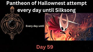 Pantheon of Hallownest attempt every day until Silksong Day 59 [upl. by Gilburt]