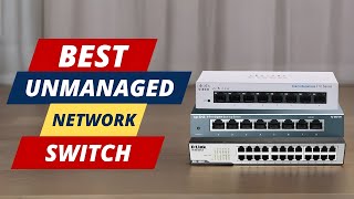 Best Unmanaged Ethernet Network Switch  These 5 Are The Best [upl. by Jerz264]