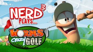 Nerd³ Plays Worms Crazy Golf [upl. by Mina506]