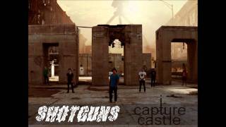 I Capture Castle  Shotguns [upl. by Aliahkim]