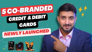 5 Newly Launched CoBranded Credit amp Debit Cards  Best CoBranded cards [upl. by Audrey722]