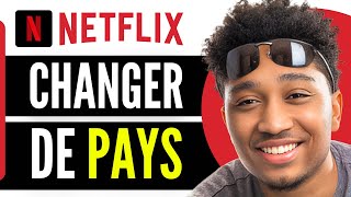 Comment Changer De Pays Sur Netflix Gratuit En 2024 [upl. by Nerua]