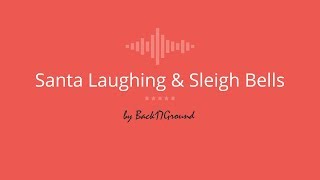 Santa Laughing amp Sleigh Bells  Christmas Sound Effect [upl. by Goodson676]