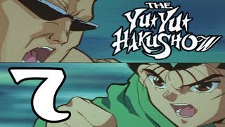 The YuYu Haku Show 7 The 45ers [upl. by Delp]