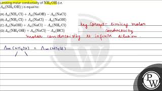 Limiting molar conductivity of NH4OH ie mNH4OH  is equal to [upl. by Tammi142]