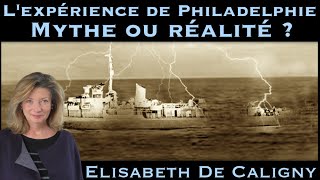 « LExpérience de Philadelphie  Mythe ou Réalité  » avec Elisabeth de Caligny [upl. by Nura]