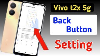 Vivo t2x 5g back button setting  Vivo t2x 5g me back button kaise lagayenavigation key setting [upl. by Ardnossac]