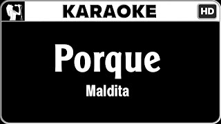 Maldita  Porque Chagalog Karaoke Version  HQ Audio [upl. by Solokin426]