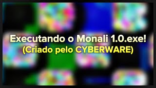 Executando o Monali 10exe no meu PC Criado pelo CYBERWARETECH [upl. by Nyladnohr]