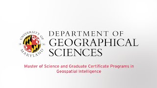 Geospatial Intelligence at the University of Maryland [upl. by Eissalc677]