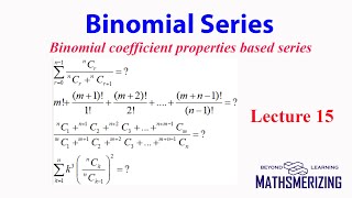 Binomial series Lecture 15 Binomial coefficient properties based series [upl. by Inigo]