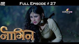 Naagin  Full Episode 27  With English Subtitles [upl. by Maxima]