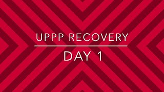 UPPP Patient Recovery Vlog Day 1 [upl. by Assej]