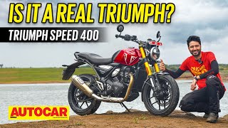 2023 Triumph Speed 400 review  Is it a real Triumph  First Ride  Autocar India [upl. by Eeniffar]