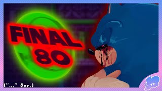 Final 80 HILL  SonicEXE The Disaster [upl. by Halli]