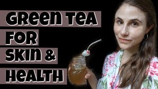 BENEFITS OF GREEN TEA FOR SKIN AND HEALTH 🍵 DR DRAY [upl. by Shaikh]