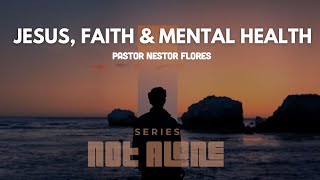 JESUS FAITH amp MENTAL HEALTH PASTOR NESTOR FLORES lieecvn christianfaith mentalhealth [upl. by Ahsiryt27]