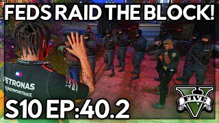 Episode 402 Feds Raid The Block  GTA RP  GW Whitelist [upl. by Rawley]