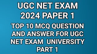 ugc net exam 2024 top 10 MCQ question and answer for part 1 [upl. by Shelah]