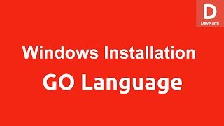 Go Language Install on Windows [upl. by Nee684]