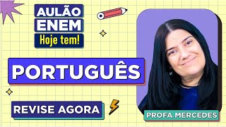 AULÃO DE PORTUGUÊS ENEM Resumo dos 10 temas que mais caem no Enem Profe Mercedes Bonorino [upl. by Gaiser420]