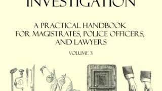 Criminal Investigation a Practical Handbook for Magistrates Police Officers and Lawyer Part 22 [upl. by Hands]