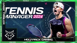 【 Tennis Manager 】➞【 Official Launch Trailer 】➞【 2024 】 [upl. by Anyela892]