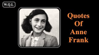 Quotes Of Anne Frank Diary life motivation [upl. by Araem281]