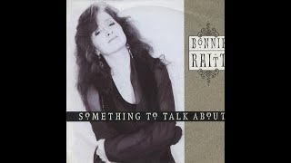 Bonnie Raitt  Something to Talk About Karaoke [upl. by Kelci574]