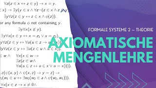 Formale Systeme 2 Theorie Axiomatische Mengenlehre Einführung [upl. by Asiral674]