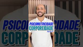 Qual a relação entre PSICOMOTRICIDADE e CORPOREIDADE psicomotricidade corporeidade motricidade [upl. by Atilegna]