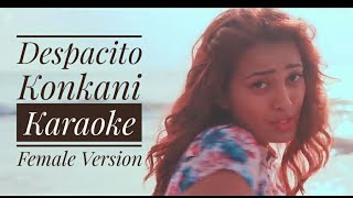 Despacito konkani karaoke female version [upl. by Olonam558]