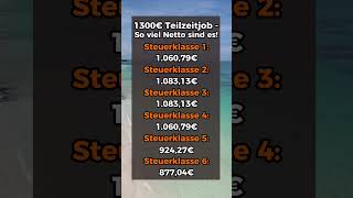 1300€ Teilzeitjob So viel Netto bleibt euch [upl. by Rycca93]