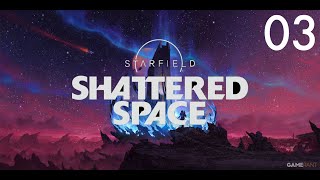 Starfield Shattered SpacePlaythrough No Commentary Episode 3 ENDING [upl. by Reichert657]