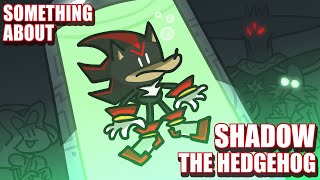 Something About Shadow The Hedgehog ANIMATED ⚫💨💨💨 [upl. by Lister]