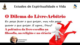 O DILEMA DO LIVRE ARBÍTRIO [upl. by Nickolas]