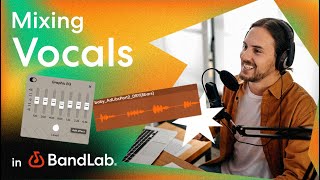 Mixing vocals with BandLabs free web Studio BandLab Tutorial [upl. by Aneehsat158]