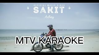 ACHEY  Sakit KARAOKE HD Tanpa vokal minus one instrumental [upl. by Spike960]