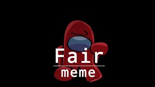 Fair  Animation Meme Among us Rodamrix [upl. by Adena]